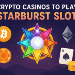 Best Crypto Casinos to Play Starburst Slot