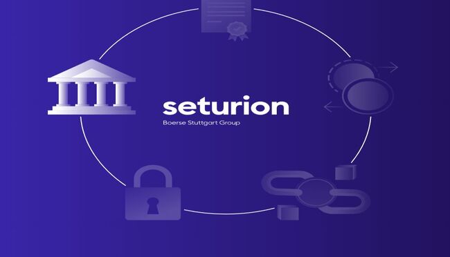 Boerse Stuttgart Group Launches Seturion to Streamline Tokenized Asset Settlement in Europe
